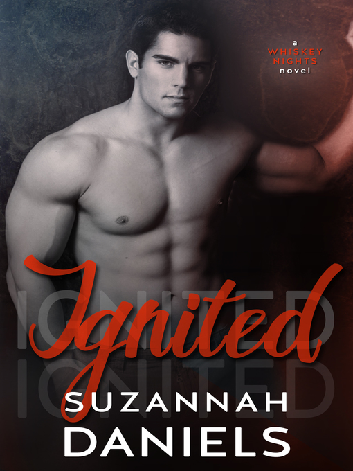 Title details for Ignited by Suzannah Daniels - Available